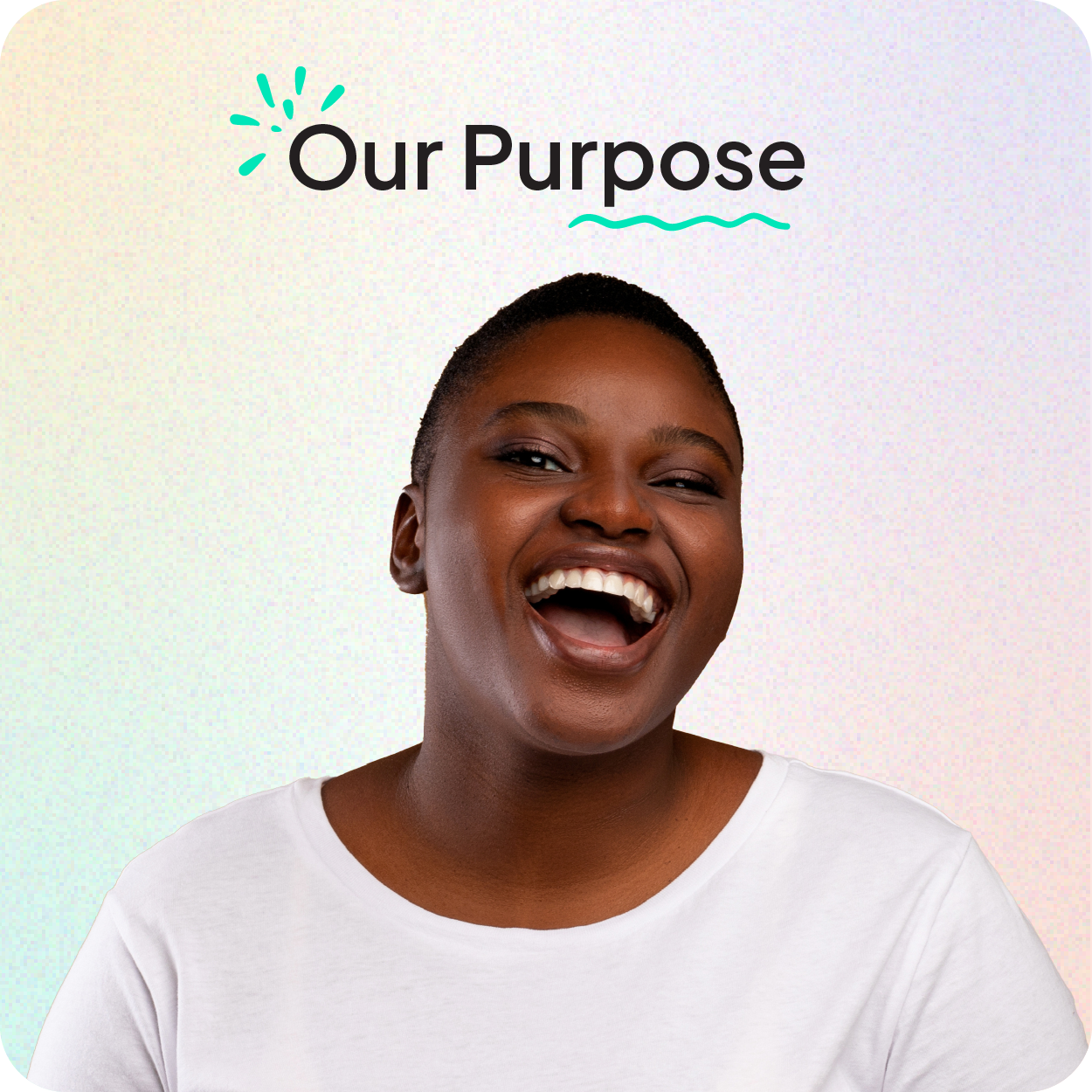 Our Purpose